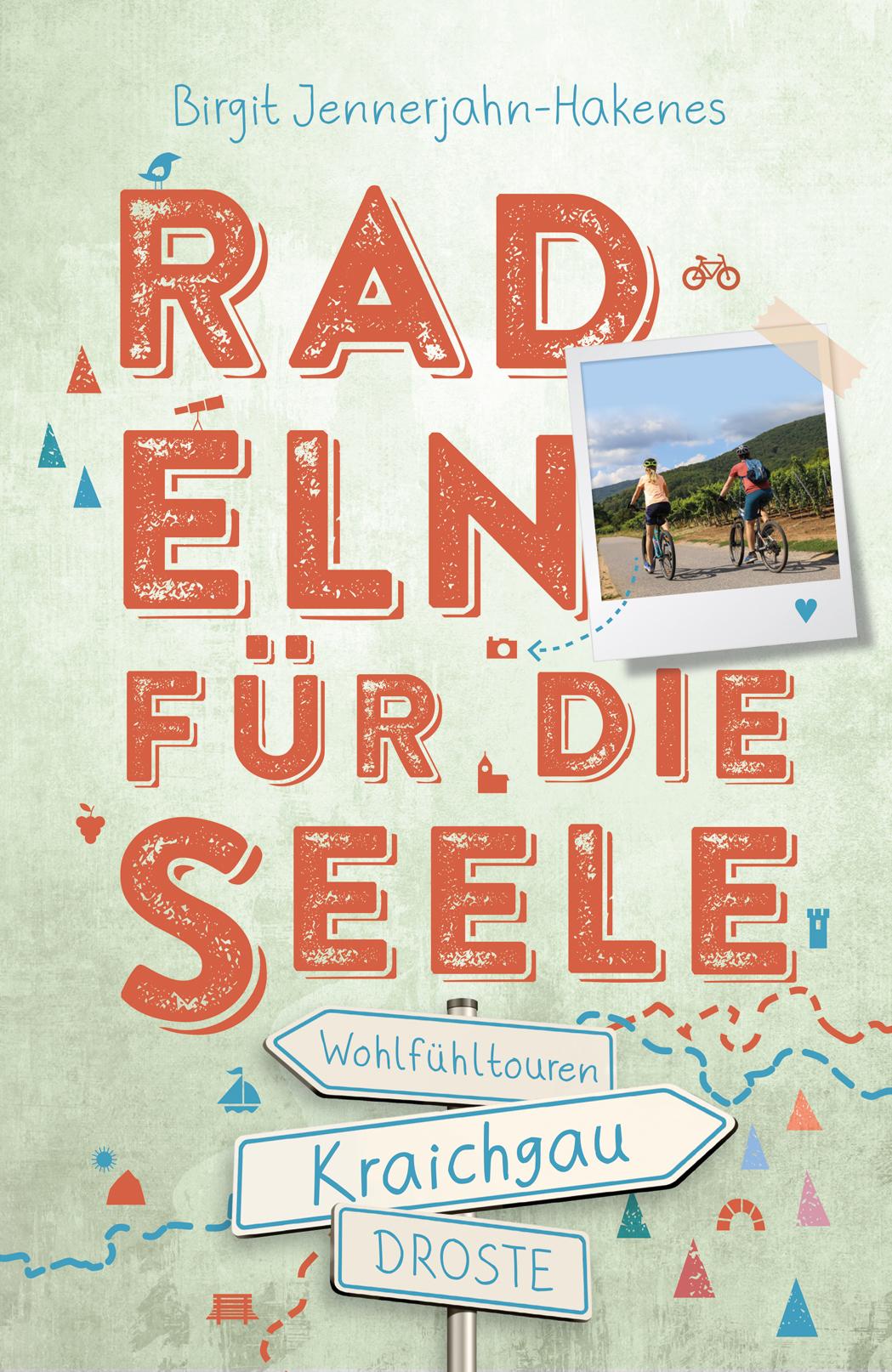 Vorderes Coverbild Kraichgau. Radeln für die Seele