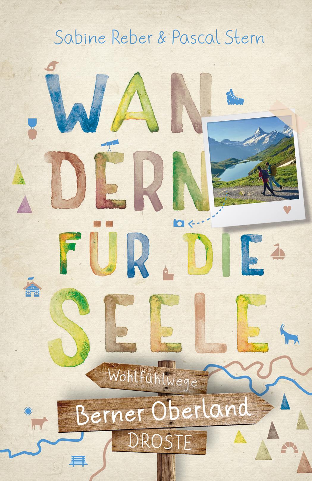 Vorderes Coverbild Berner Oberland. Wandern für die Seele