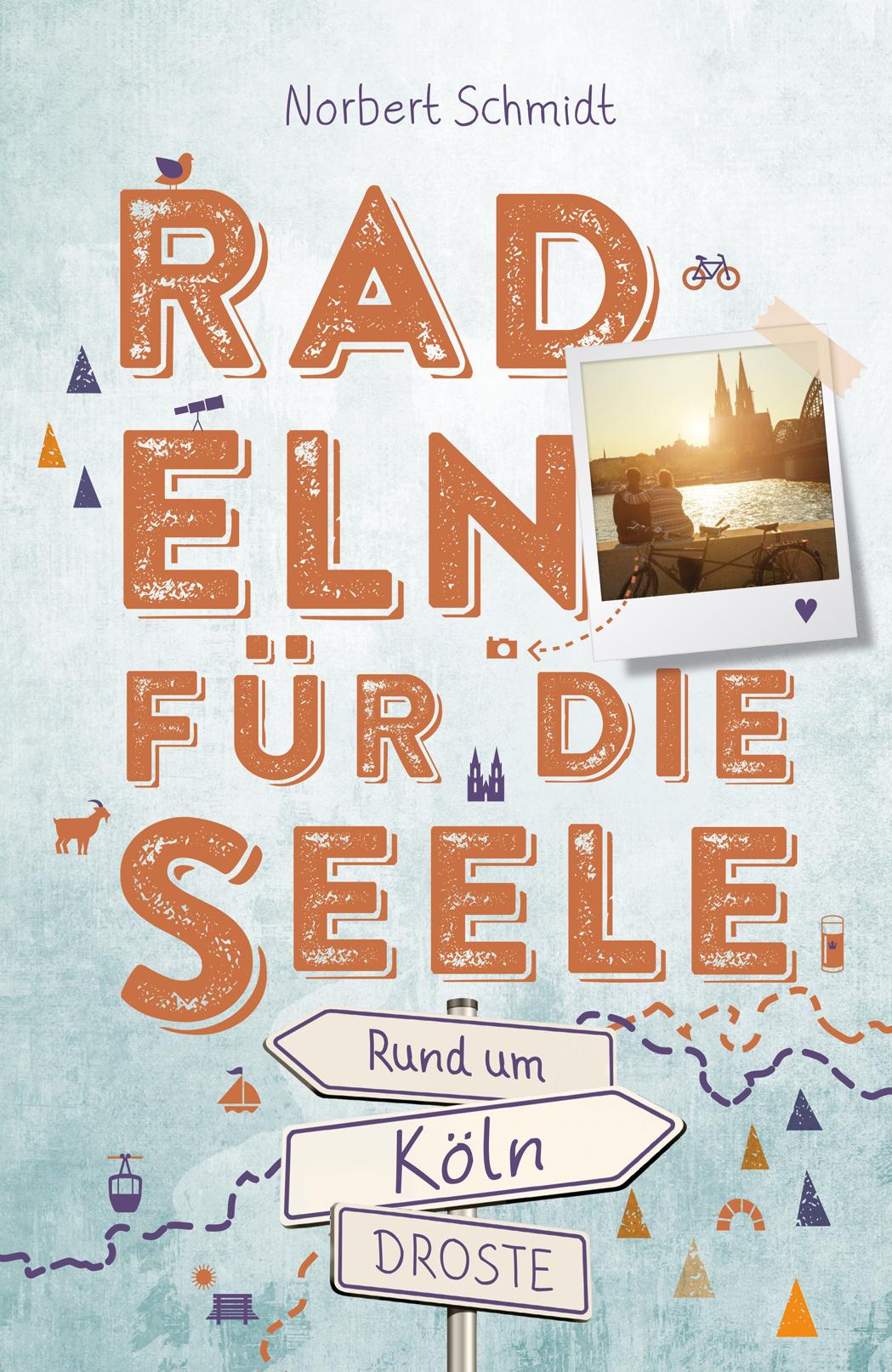 Vorderes Coverbild Rund um Köln. Radeln für die Seele