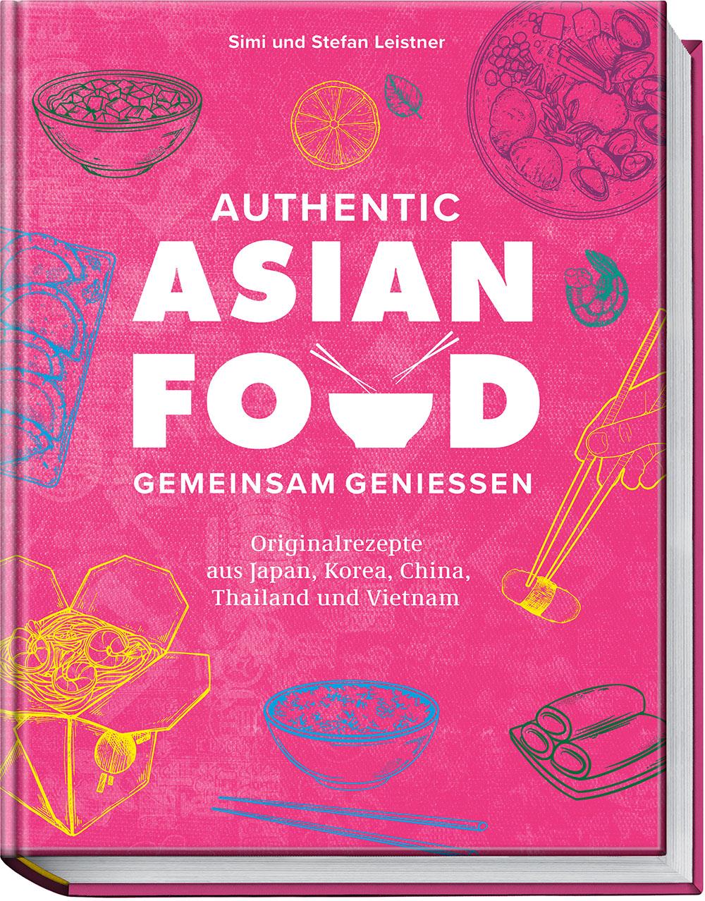 Vorderes Coverbild Authentic Asian Food - Gemeinsam genießen