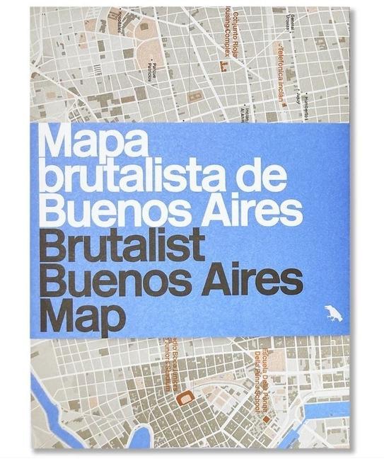 Vorderes Coverbild Brutalist Buenos Aires Map / Mapa Brutalista de Buenos Aires