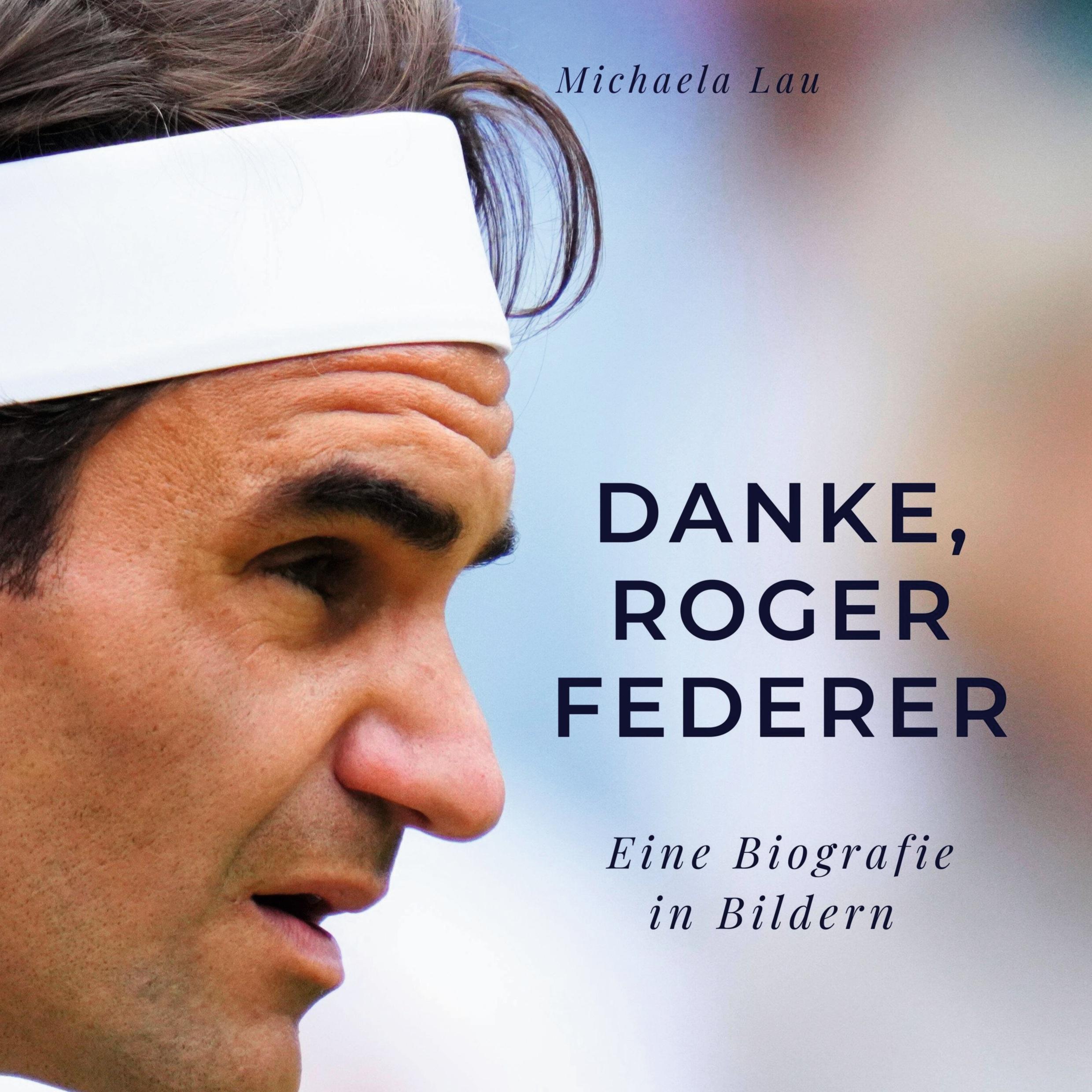 Vorderes Coverbild Danke, Roger Federer