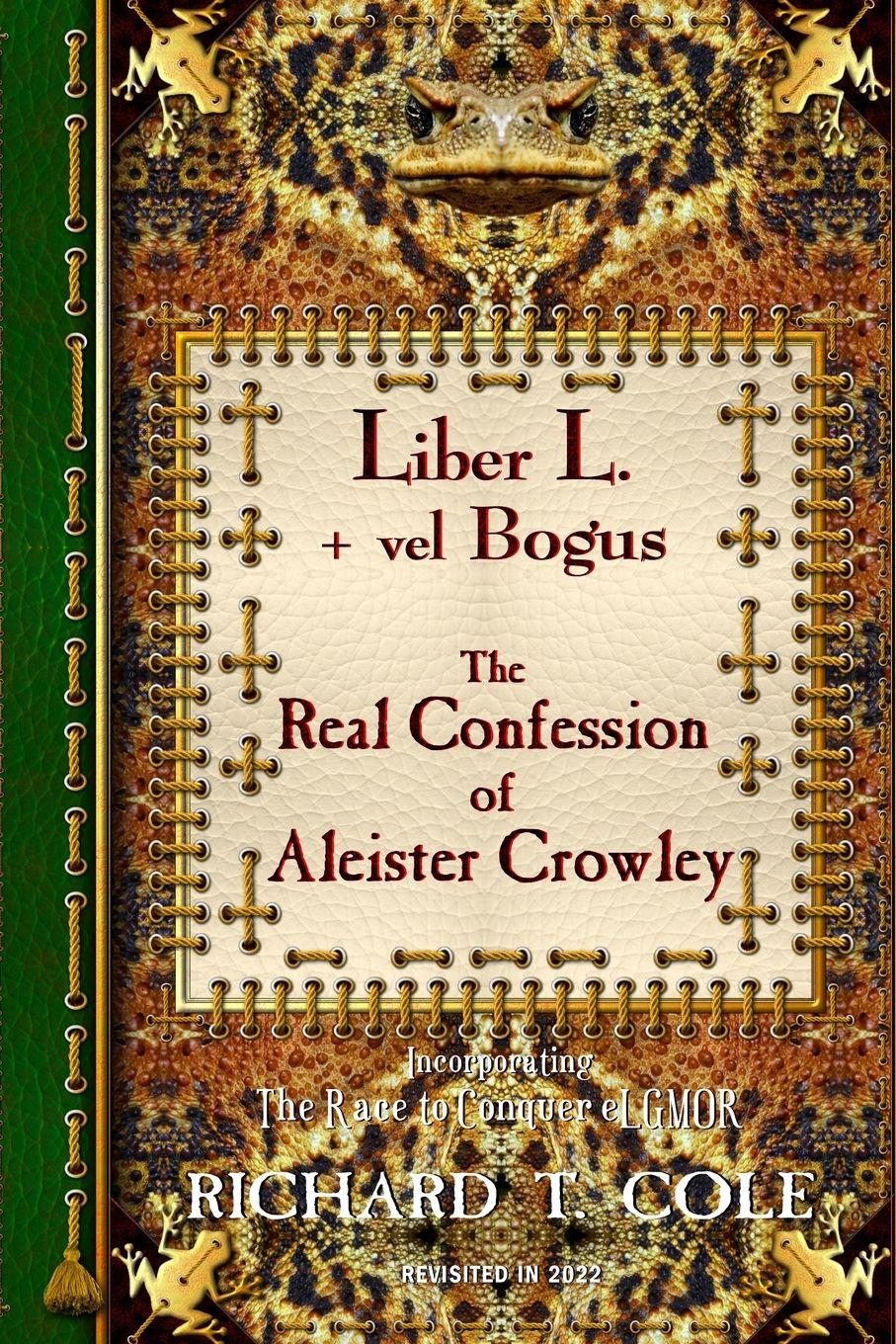Vorderes Coverbild Liber L. + vel Bogus - The Real Confession of Aleister Crowley