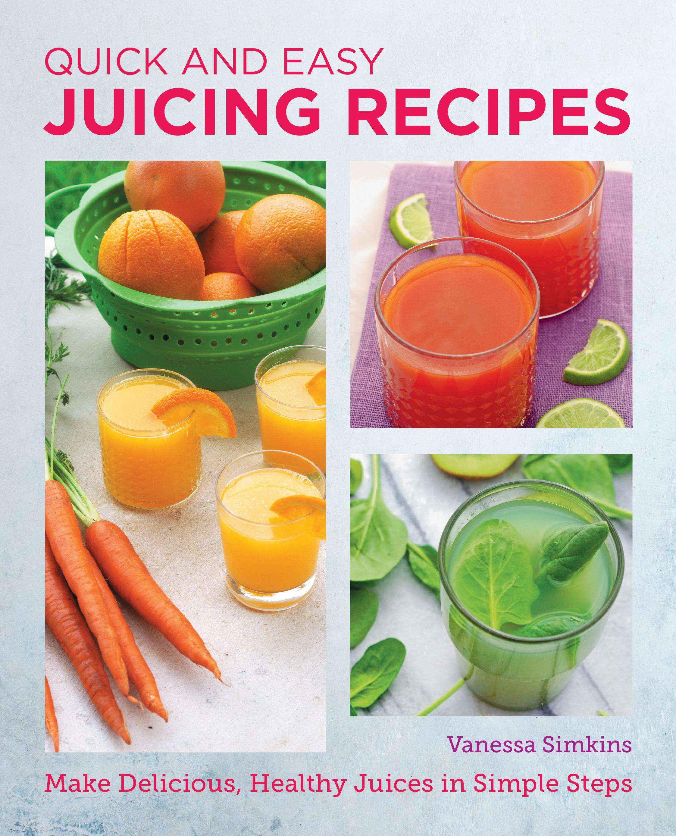 Vorderes Coverbild Quick and Easy Juicing Recipes
