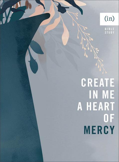 Vorderes Coverbild Create in Me a Heart of Mercy