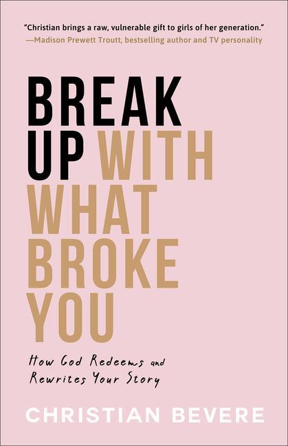Vorderes Coverbild Break Up with What Broke You