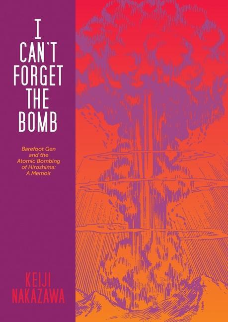 Vorderes Coverbild I Can't Forget the Bomb