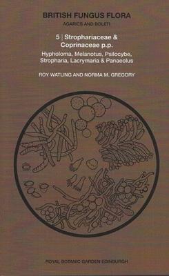 Vorderes Coverbild British Fungus Flora: Agarics and Boleti 5: Strophariaceae & Coprinaceae