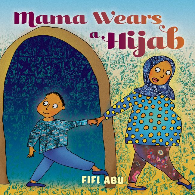 Vorderes Coverbild Mama Wears a Hijab