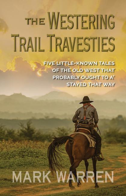 Vorderes Coverbild The Westering Trail Travesties