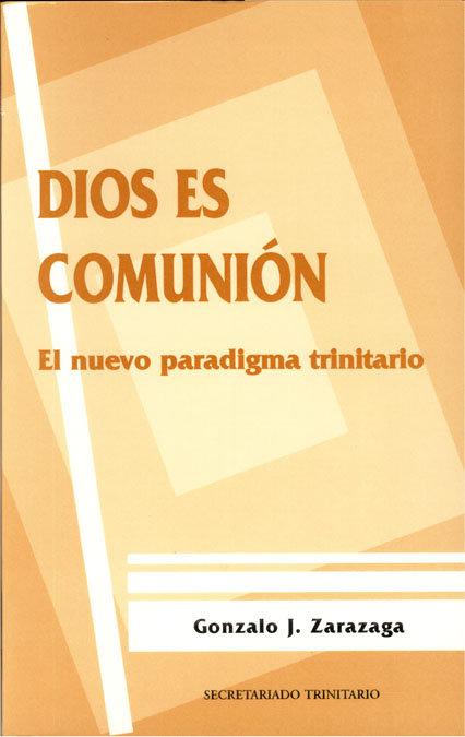 Vorderes Coverbild Dios es comunión : el nuevo paradigma trinitario