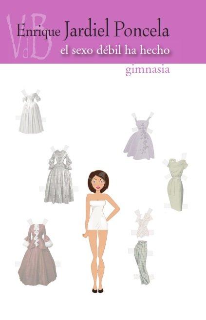 Vorderes Coverbild El sexo débil ha hecho gimnasia