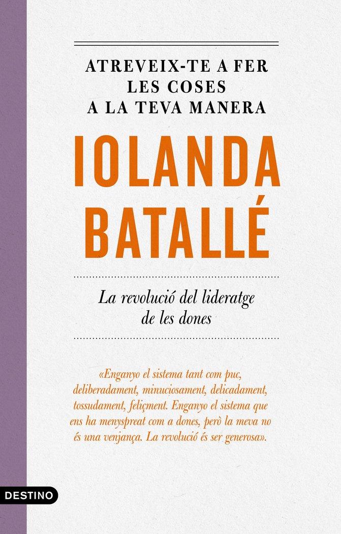 Vorderes Coverbild Atreveix-te a fer les coses a la teva manera : la revolució del lideratge de les dones