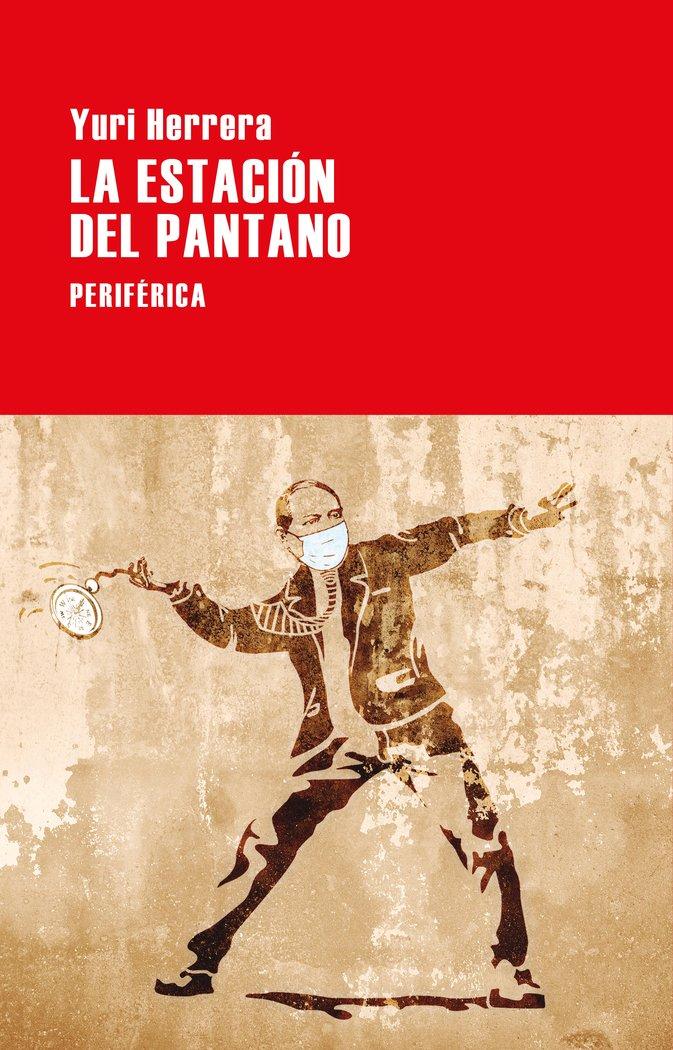 Vorderes Coverbild La estación del pantano