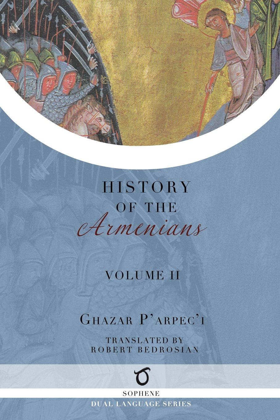 Vorderes Coverbild Ghazar P'arpec'i's History of the Armenians