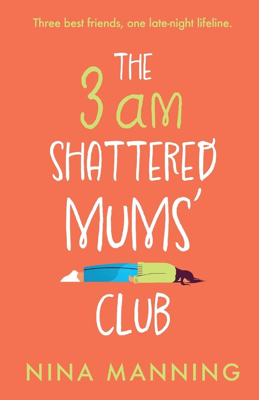 Vorderes Coverbild The 3am Shattered Mum's Club