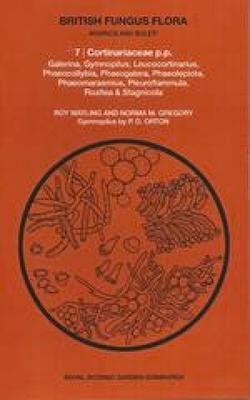 Vorderes Coverbild British Fungus Flora: Agarics and Boleti 7: Cortinariaceae P.P.