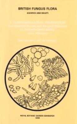 Vorderes Coverbild British Fungus Flora: Agarics and Boleti 8: Cantharellaceae, Gomphaceae and Amyloid-Spored and Xeruloid Members of Tricholomataceae ( Excl. Mycenae)