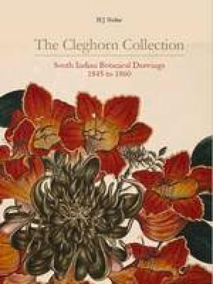 Vorderes Coverbild The Cleghorn Collection: South Indian Botanical Drawings 1845 to 1860