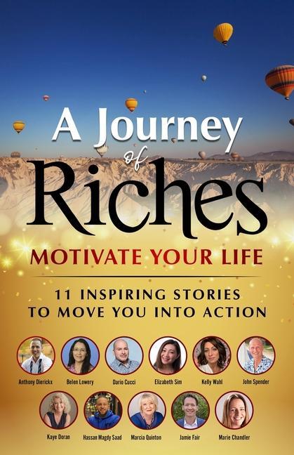 Vorderes Coverbild Motivate Your Life - 11 Inspiring stories to move you into action: A Journey of Riches