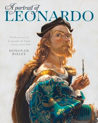 Vorderes Coverbild A Portrait of Leonardo: The Life and Times of Leonardo Da Vinci-- A Literary Picture Book
