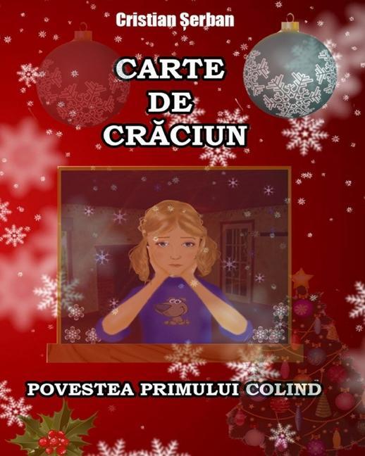 Vorderes Coverbild Carte de Craciun: Povestea primului colind (Romanian edition)