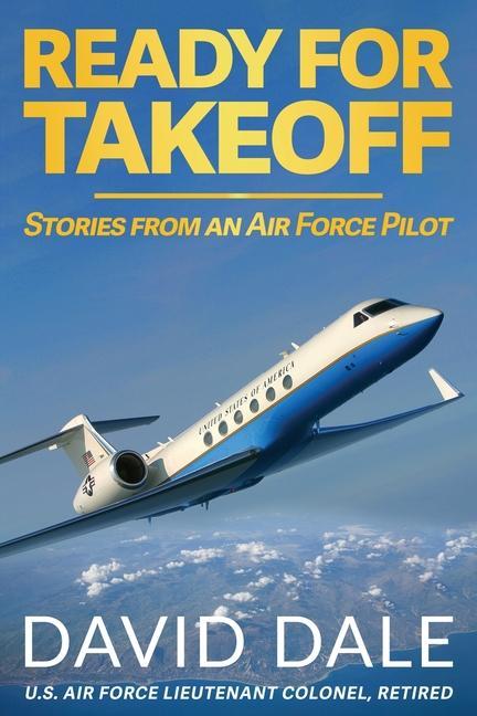 Vorderes Coverbild Ready For Takeoff - Stories from an Air Force Pilot