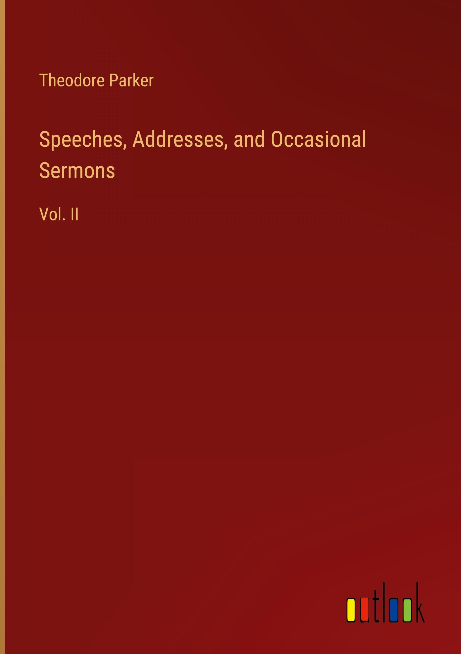 Vorderes Coverbild Speeches, Addresses, and Occasional Sermons