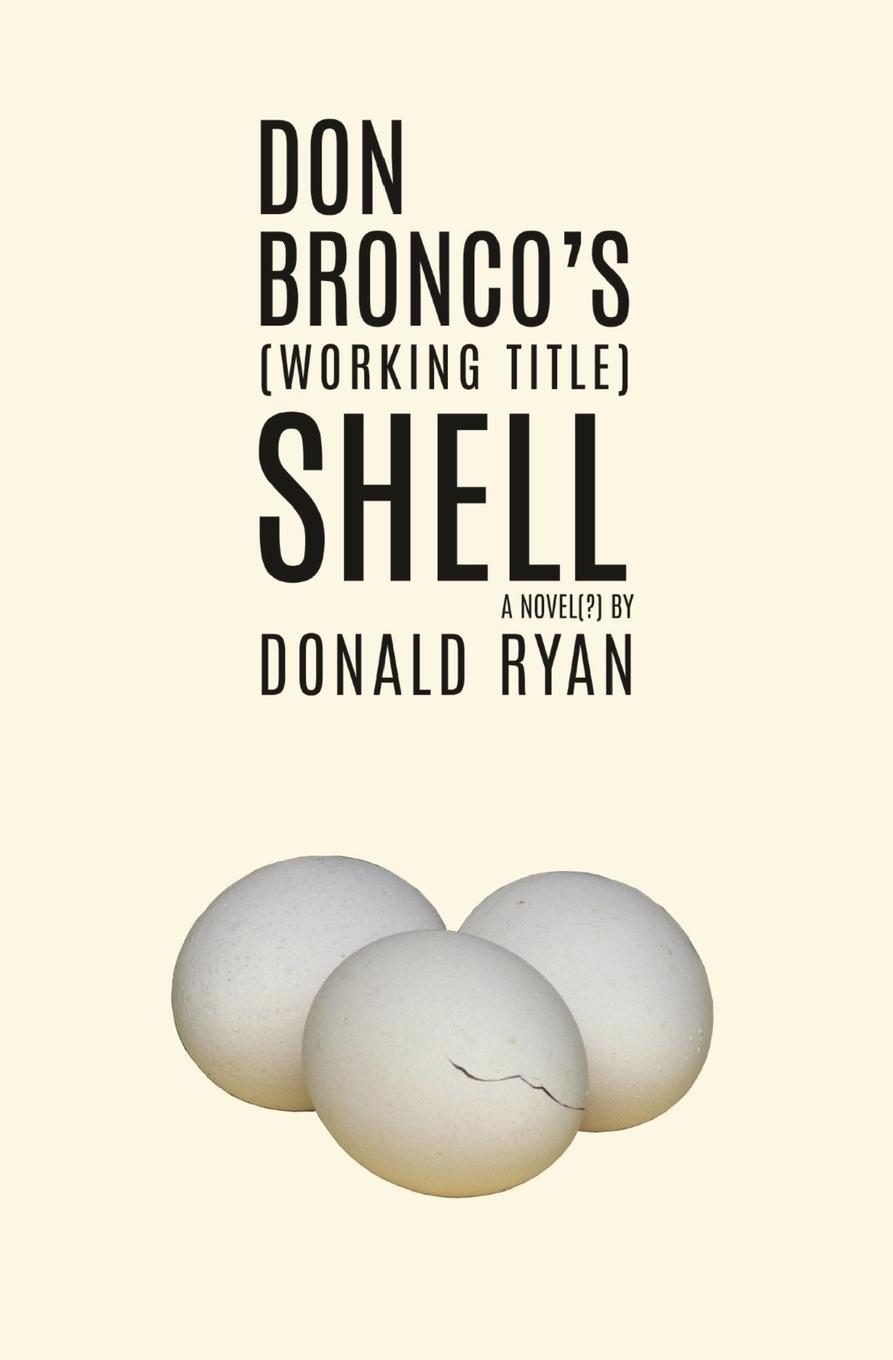 Vorderes Coverbild Don Bronco's (Working Title) Shell