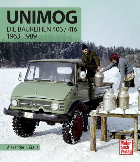 Vorderes Coverbild Unimog - Die Baureihen 406 / 416