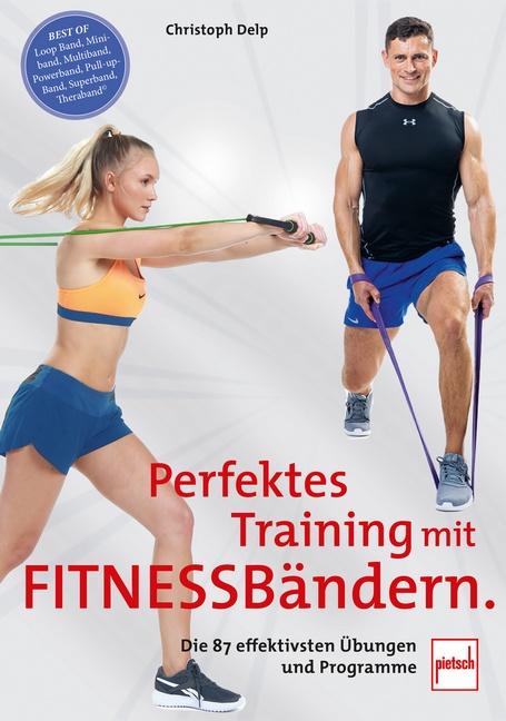 Vorderes Coverbild Perfektes Training mit Fitnessbändern