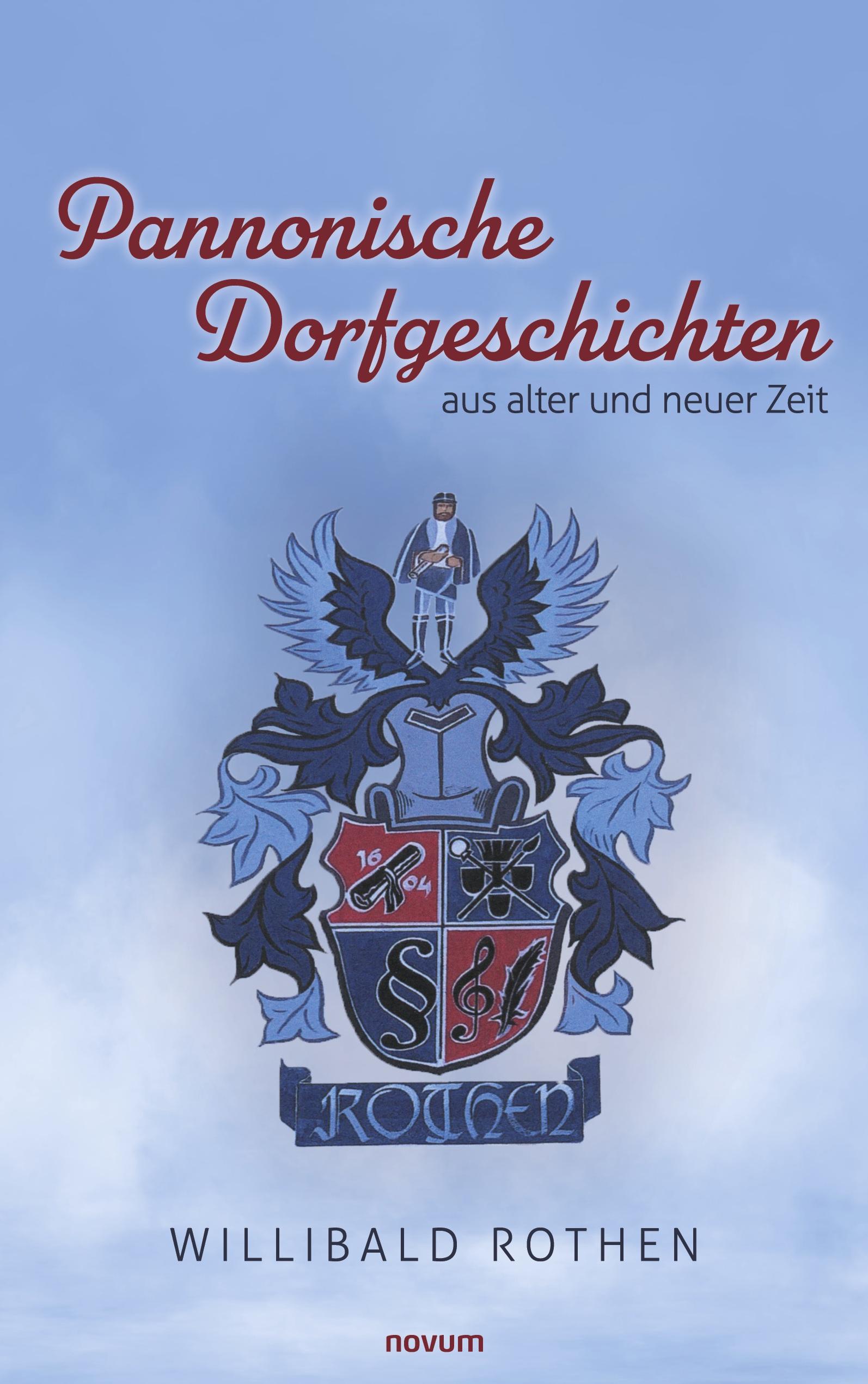 Vorderes Coverbild Pannonische Dorfgeschichten aus alter und neuer Zeit
