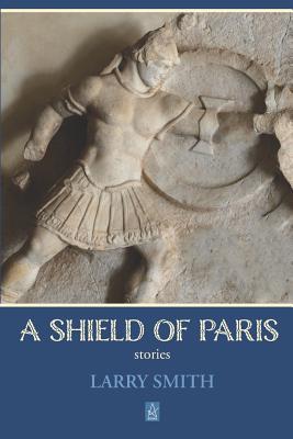 Vorderes Coverbild A Shield of Paris: Stories