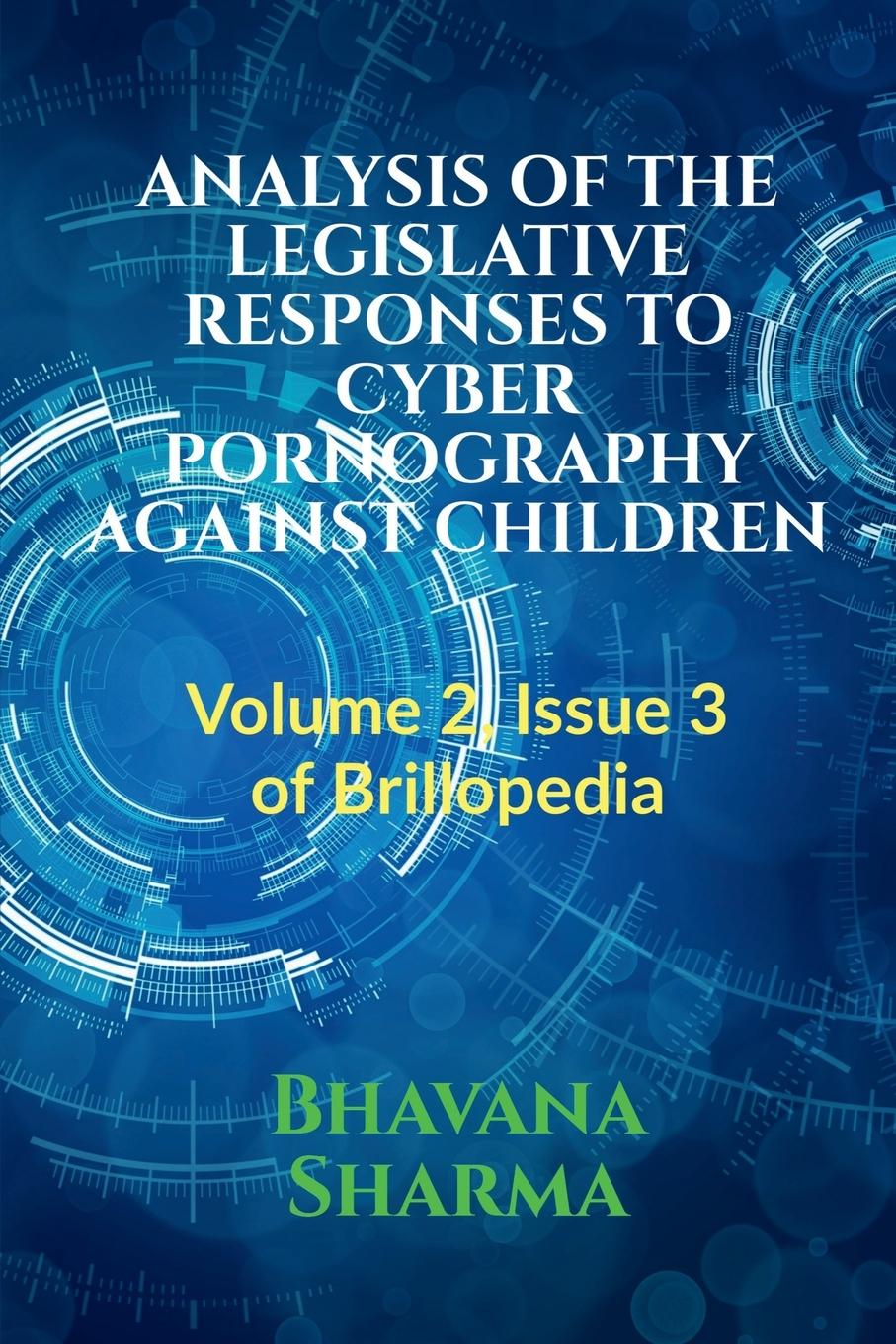 Vorderes Coverbild ANALYSIS OF THE LEGISLATIVE RESPONSES TO CYBER PORNOGRAPHY AGAINST CHILDREN