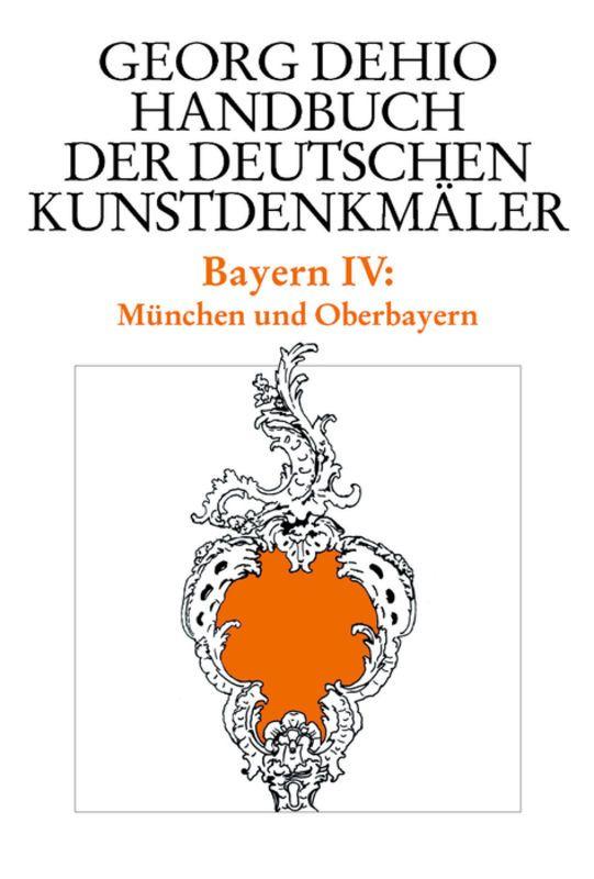Vorderes Coverbild Dehio - Handbuch der deutschen Kunstdenkmäler / Bayern Band 4