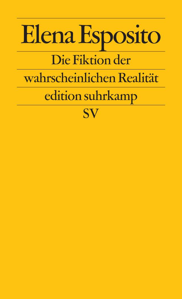 Vorderes Coverbild Die Fiktion der wahrscheinlichen Realität