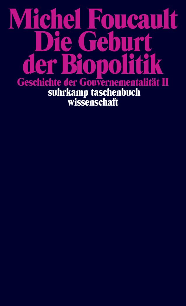 Vorderes Coverbild Geschichte der Gouvernementalität 2: Die Geburt der Biopolitik