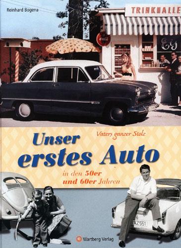 Vorderes Coverbild Vaters ganzer Stolz! Unser erstes Auto in den 50er und 60er Jahren