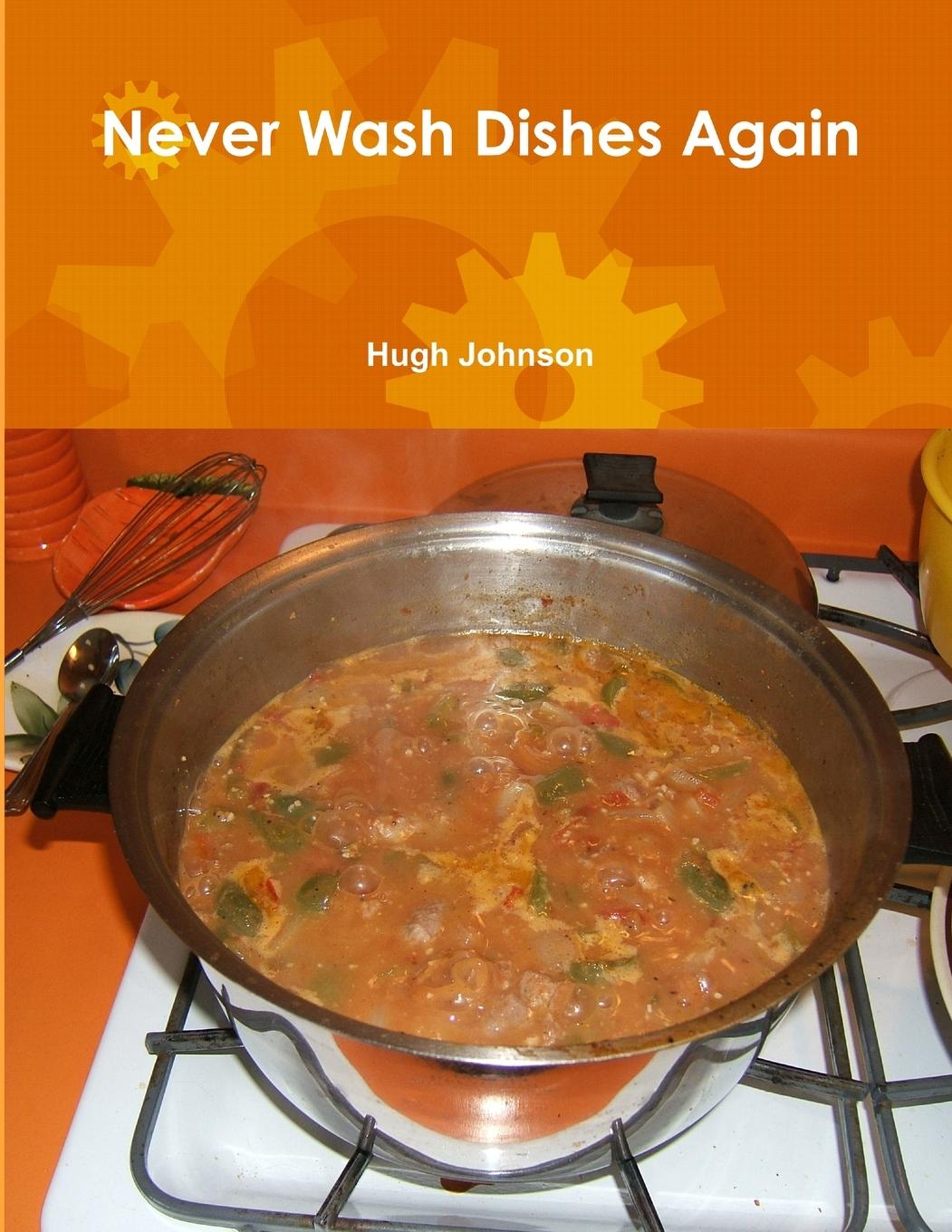 Vorderes Coverbild Never Wash Dishes Again