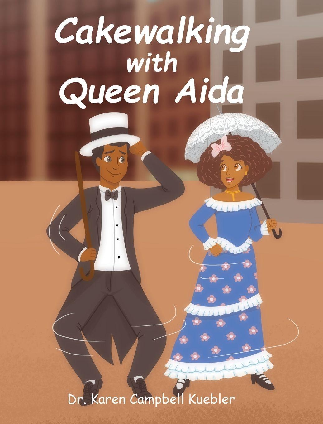 Vorderes Coverbild Cakewalking with Queen Aida