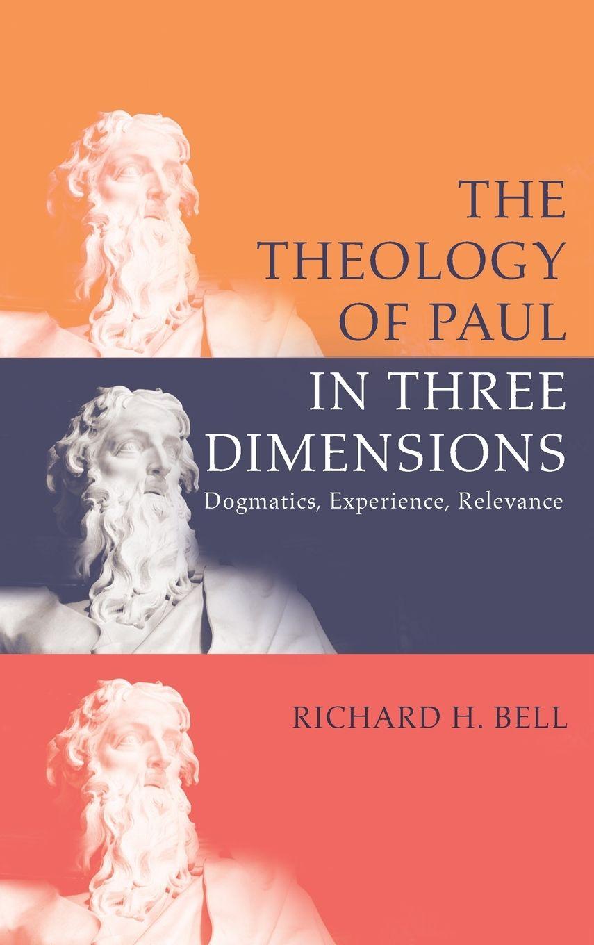 Vorderes Coverbild The Theology of Paul in Three Dimensions