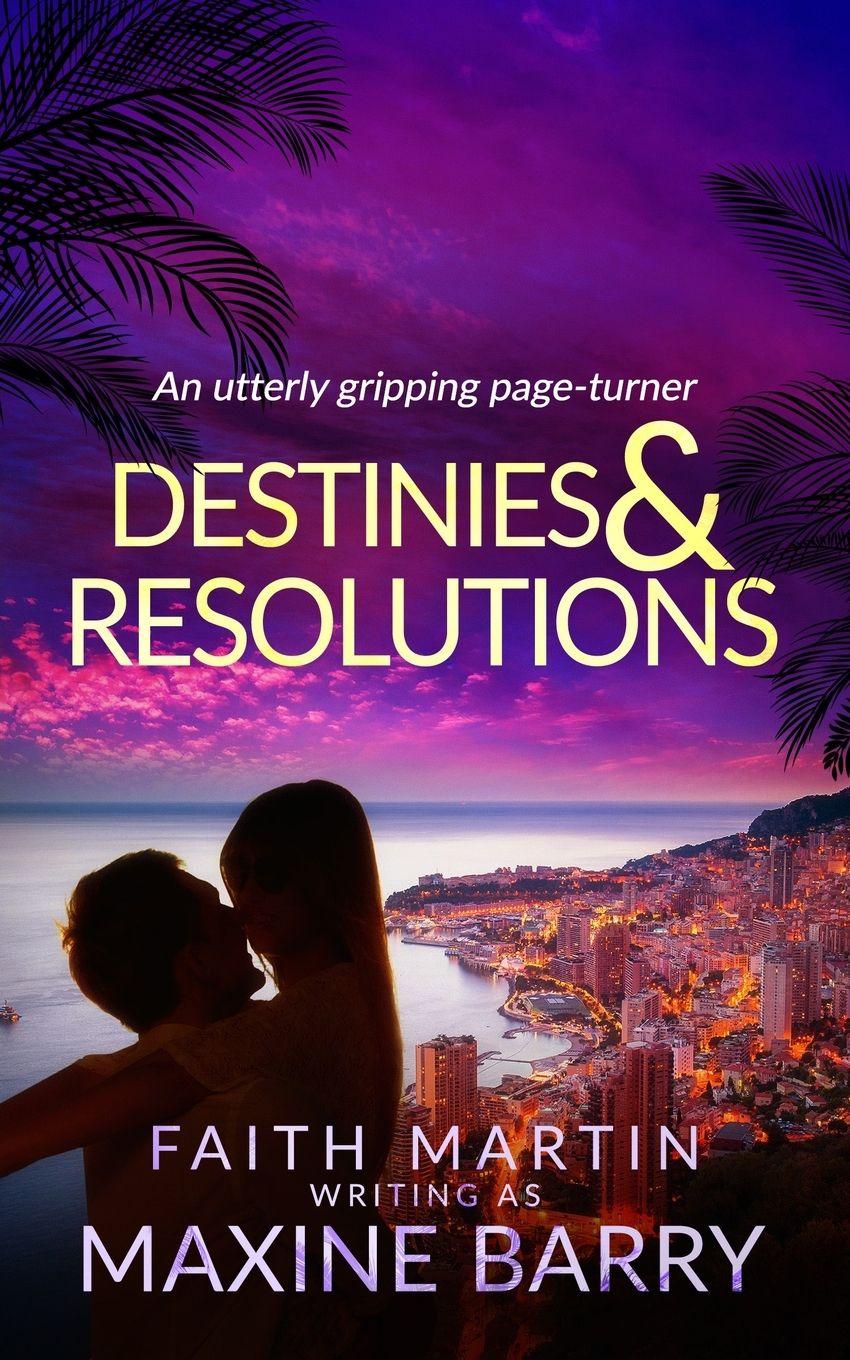 Vorderes Coverbild DESTINIES & RESOLUTIONS an utterly gripping page-turner