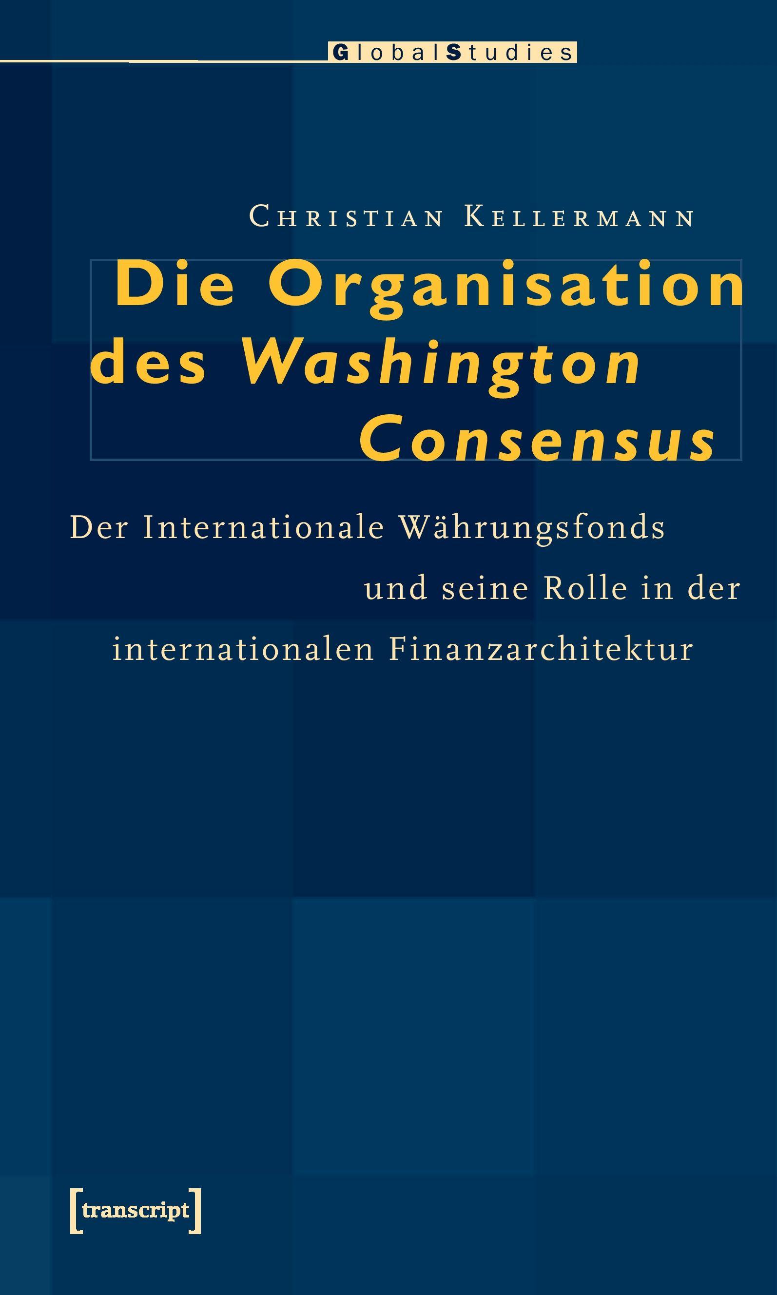 Vorderes Coverbild Die Organisation des Washington Consensus