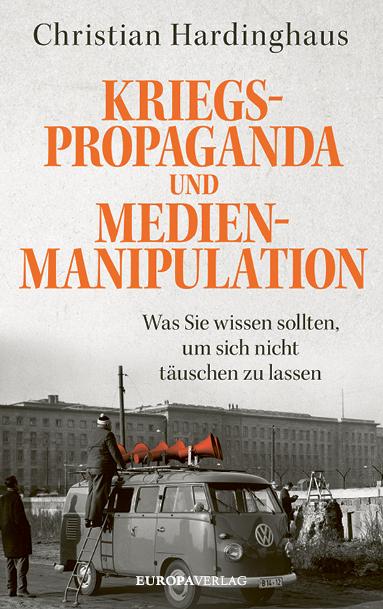Vorderes Coverbild Kriegspropaganda und Medienmanipulation