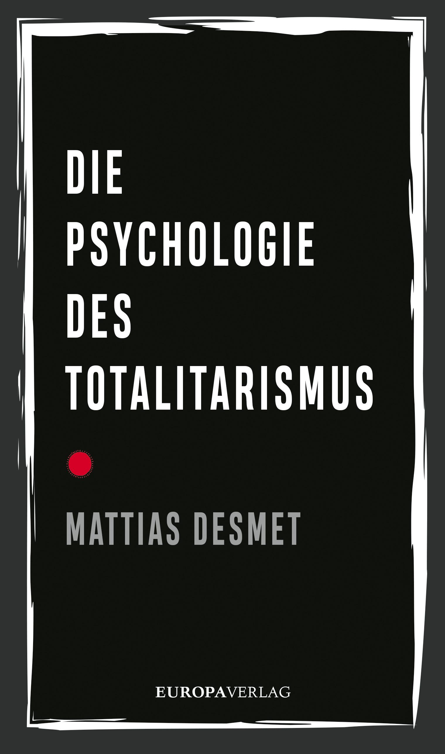 Vorderes Coverbild Die Psychologie des Totalitarismus