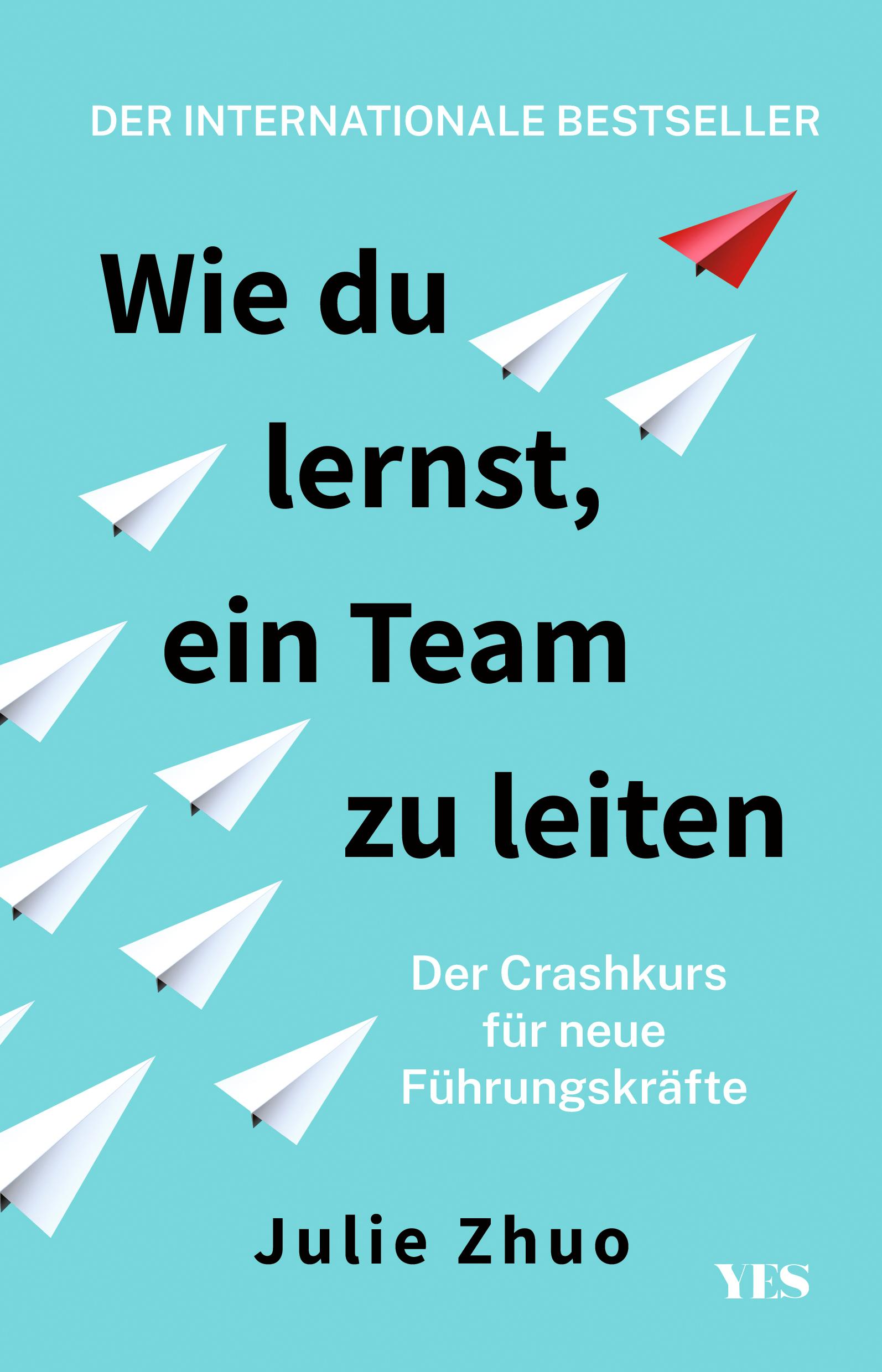 Vorderes Coverbild Wie du lernst, ein Team zu leiten