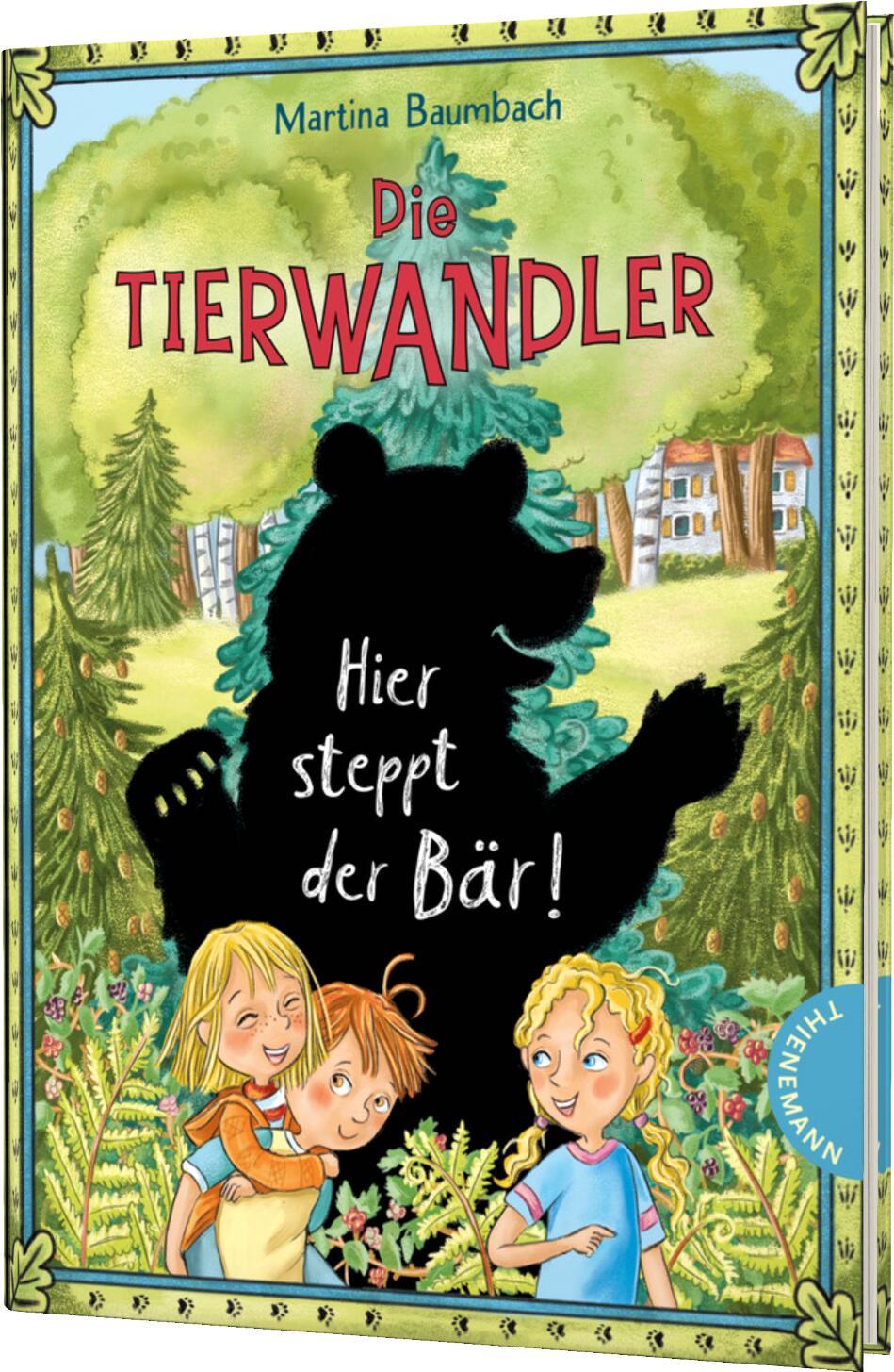 Vorderes Coverbild Die Tierwandler 7: Hier steppt der Bär!