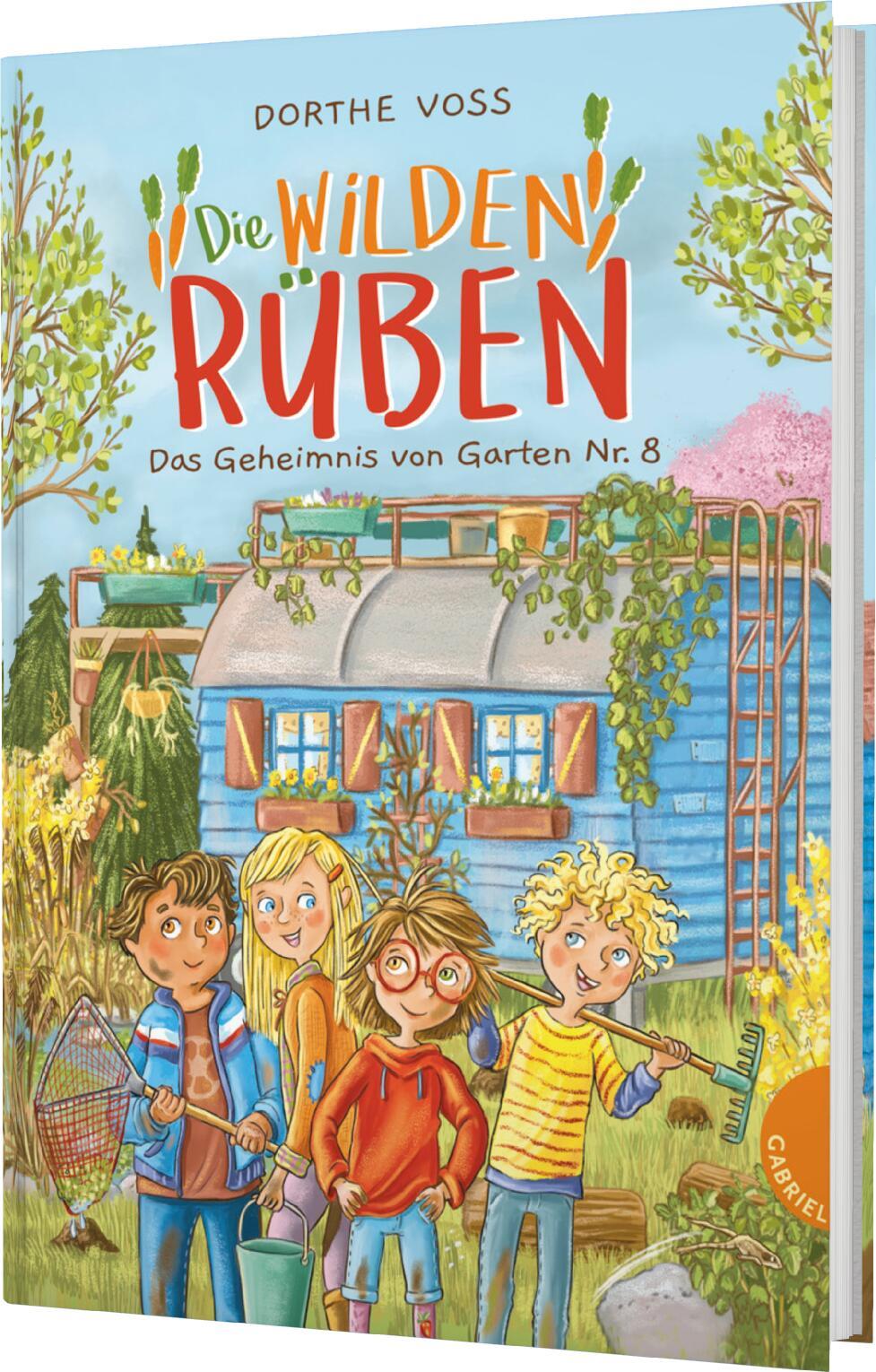 Vorderes Coverbild Die Wilden Rüben 1: Das Geheimnis von Garten Nr. 8