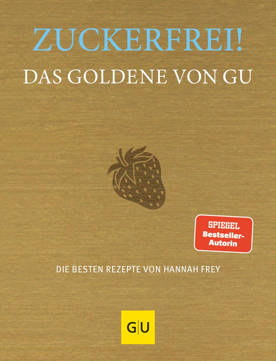 Vorderes Coverbild Zuckerfrei! Das Goldene von GU