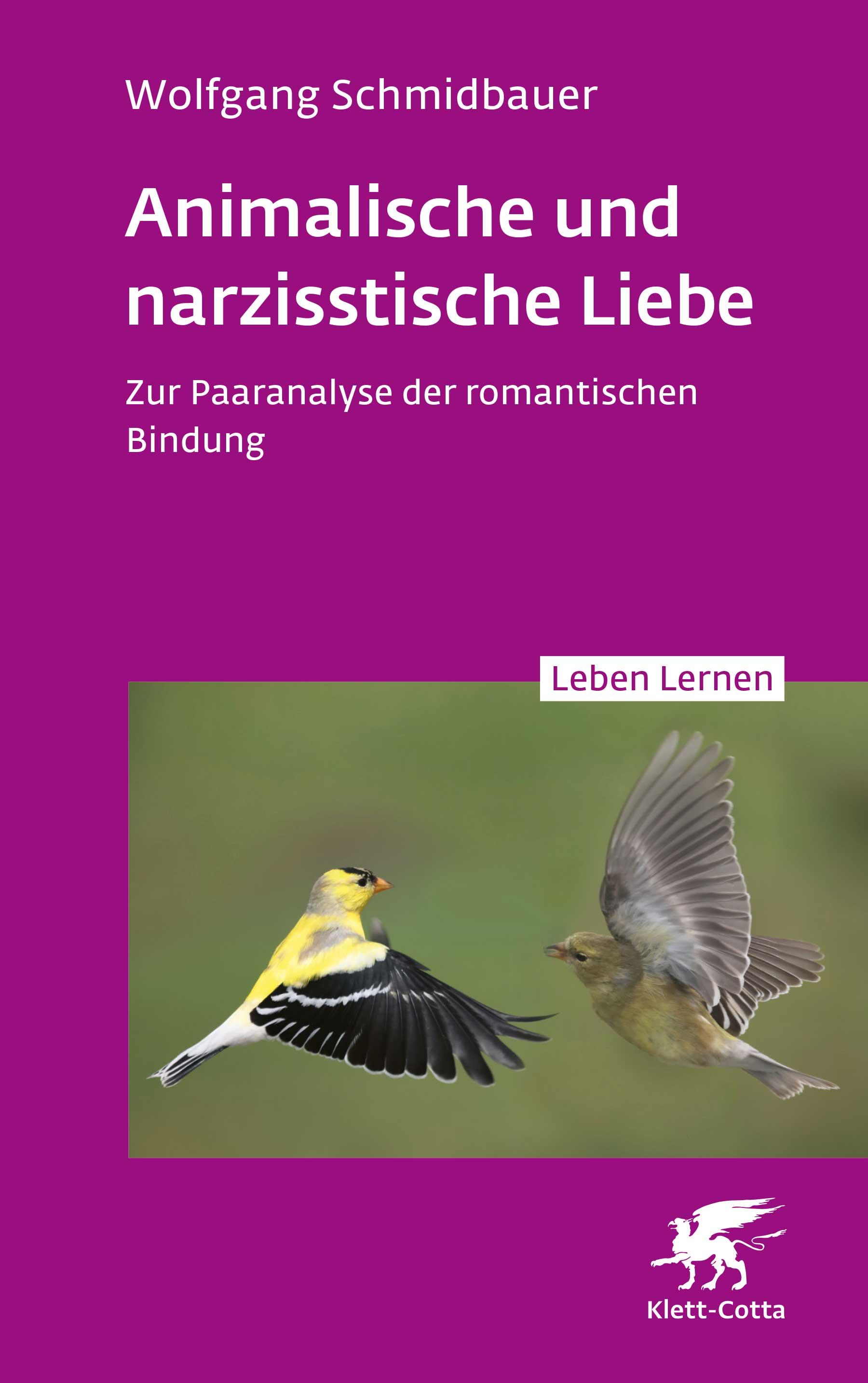 Vorderes Coverbild Animalische und narzisstische Liebe (Leben Lernen, Bd. 338)